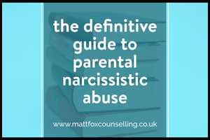 definitive guide to parental narcissistic abuse matt fox