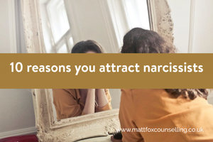 10 reasons you attract narcissists