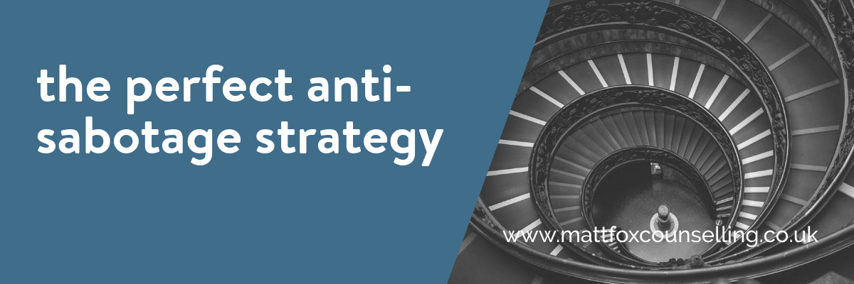 anti self sabotage strategy