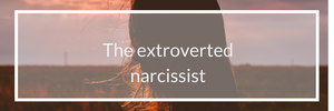 the extroverted marcissist